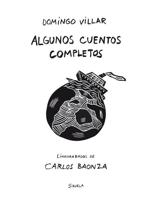 Title details for Algunos cuentos completos by Domingo Villar - Available